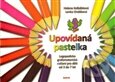 Kniha: Upovídaná pastelka (Helena Kolbábková a Lenka Ondáková). TeMi, 2012 Kniha: Upovídaná pastelka (Helena Kolbábková a Lenka Ondáková). TeMi, 2012