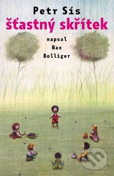 Kniha: Šťastný skřítek (Max Bolliger). Paseka, 2012 Kniha: Šťastný skřítek (Max Bolliger). Paseka, 2012