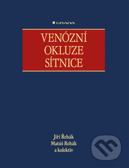 E-kniha: Venózní okluze sítnice (Jiří Řehák, Matúš Rehák a kolektiv). Grada, 2011 E-kniha: Venózní okluze sítnice (Jiří Řehák, Matúš Rehák a kolektiv). Grada, 2011