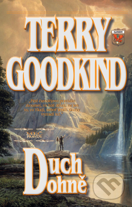 Kniha: Duch ohňe V. (Terry Goodkind). Classic, 2012 Kniha: Duch ohňe V. (Terry Goodkind). Classic, 2012