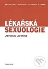 Kniha: Lékařská sexuologie (Jaroslav Zvěřina). Karolinum, 2012 Kniha: Lékařská sexuologie (Jaroslav Zvěřina). Karolinum, 2012