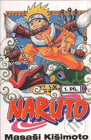 Kniha: Naruto 1: Naruto Uzumaki (Masaši Kišimoto), 2012 Kniha: Naruto 1: Naruto Uzumaki (Masaši Kišimoto), 2012