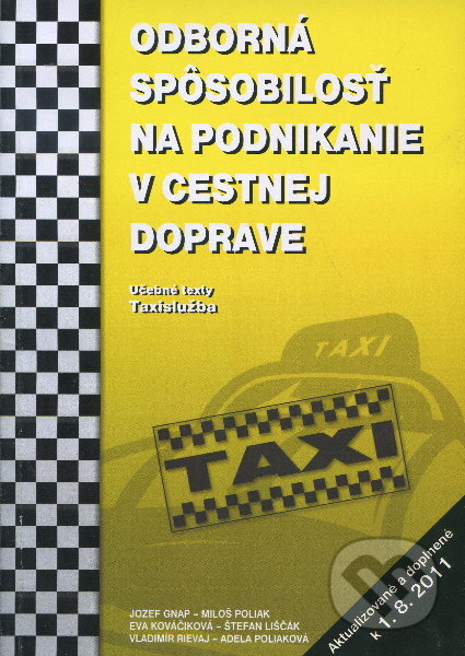 Kniha: Odborná spôsobilosť na podnikanie v cestnej doprave (Jozef Gnap a kolektív). EDIS, 2011 Kniha: Odborná spôsobilosť na podnikanie v cestnej doprave (Jozef Gnap a kolektív). EDIS, 2011