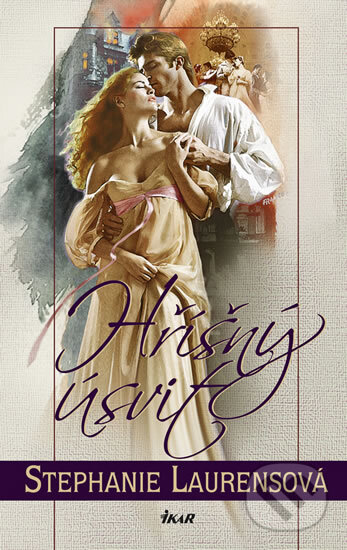 Kniha: Hříšný úsvit (Stephanie Laurens). Ikar CZ, 2012 Kniha: Hříšný úsvit (Stephanie Laurens). Ikar CZ, 2012