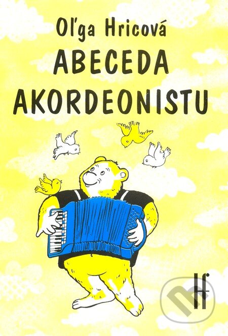 Kniha: Abeceda akordeonistu (Oľga Hricová). Hudobný fond Bratislava, 2002 Kniha: Abeceda akordeonistu (Oľga Hricová). Hudobný fond Bratislava, 2002