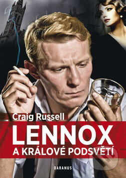 Kniha: Lennox a králové podsvětí (Craig Russell). Daranus, 2012 Kniha: Lennox a králové podsvětí (Craig Russell). Daranus, 2012