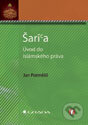 Kniha: Šaría – úvod do islámského práva (Jan Potměšil). Grada, 2012 Kniha: Šaría – úvod do islámského práva (Jan Potměšil). Grada, 2012