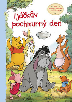 Kniha: Medvídek Pú: Ijáčkův pochmurný den (Egmont ČR). Egmont ČR, 2012 Kniha: Medvídek Pú: Ijáčkův pochmurný den (Egmont ČR). Egmont ČR, 2012