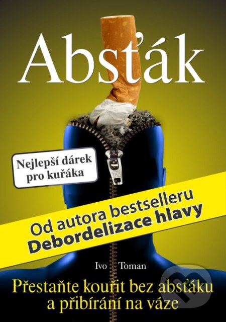 Kniha: Absťák (Ivo Toman). Taxus International, 2012 Kniha: Absťák (Ivo Toman). Taxus International, 2012