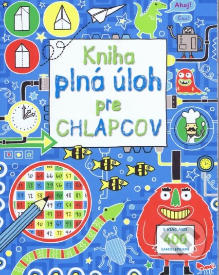 Kniha: Kniha plná úloh pre chlapcov (Svojtka&Co.). Svojtka&Co., 2012 Kniha: Kniha plná úloh pre chlapcov (Svojtka&Co.). Svojtka&Co., 2012