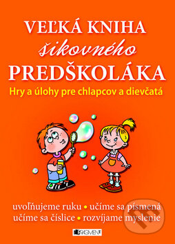 Kniha: Veľká kniha šikovného predškoláka (Ivana Maráková, Kamila Flonerová a Romana Šíchová). Fragment, 2012 Kniha: Veľká kniha šikovného predškoláka (Ivana Maráková, Kamila Flonerová a Romana Šíchová). Fragment, 2012