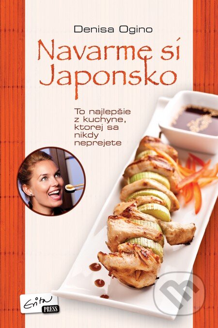 Kniha: Navarme si Japonsko (Denisa Ogino). Evitapress, 2012 Kniha: Navarme si Japonsko (Denisa Ogino). Evitapress, 2012