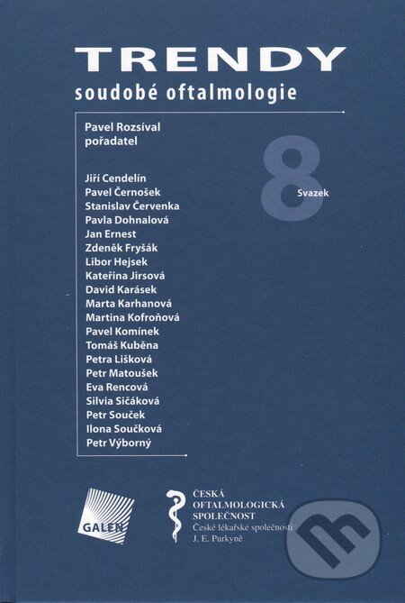 Kniha: Trendy soudobe oftalmologie 8 (Galén). Galén, 2012 Kniha: Trendy soudobe oftalmologie 8 (Galén). Galén, 2012