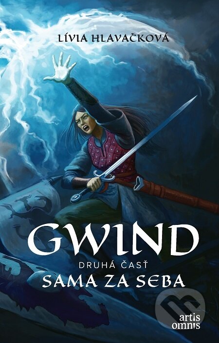 E-kniha: Gwind 2: Sama za seba (Lívia Hlavačková). Artis Omnis, 2021 E-kniha: Gwind 2: Sama za seba (Lívia Hlavačková). Artis Omnis, 2021