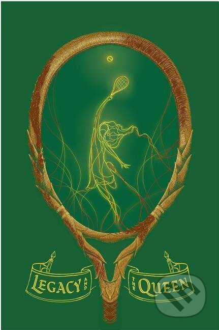 Kniha: Legacy and the Queen (Annie Matthew). Ingram Publisher Services US, 2019 Kniha: Legacy and the Queen (Annie Matthew). Ingram Publisher Services US, 2019