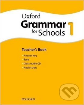 Oxford Grammar for Schools 1 - Martin Moore, OUP English Learning and Teaching, 2018