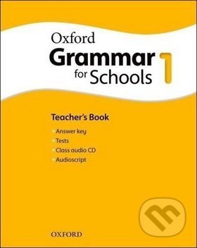 Kniha: Oxford Grammar for Schools 1 (Martin Moore). OUP English Learning and Teaching, 2018 Kniha: Oxford Grammar for Schools 1 (Martin Moore). OUP English Learning and Teaching, 2018