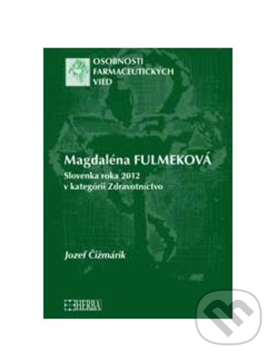 Kniha: Magdaléna Fulmeková (Jozef Čižmárik). Herba, 2021 Kniha: Magdaléna Fulmeková (Jozef Čižmárik). Herba, 2021