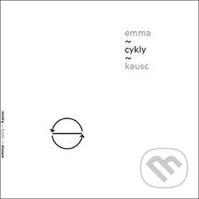 Kniha: Cykly (Emma Kausc). Šimon Ryšavý, 2017 Kniha: Cykly (Emma Kausc). Šimon Ryšavý, 2017