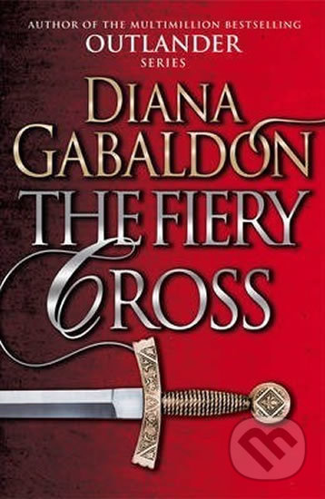 Kniha: The Fiery Cross (Diana Gabaldon). Cornerstone, 2015 Kniha: The Fiery Cross (Diana Gabaldon). Cornerstone, 2015