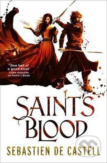 Kniha: Saint´s Blood (Sebastien de Castell). Quercus, 2017 Kniha: Saint´s Blood (Sebastien de Castell). Quercus, 2017
