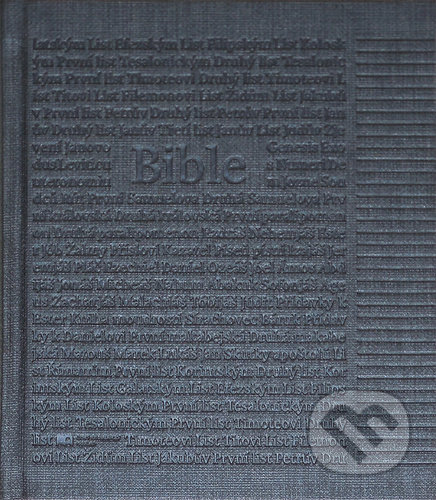 Kniha: Poznámková Bible (antracitová) (Česká biblická společnost). Česká biblická společnost, 2021 Kniha: Poznámková Bible (antracitová) (Česká biblická společnost). Česká biblická společnost, 2021