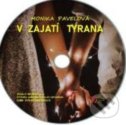 V zajatí tyrana (e-book v .doc a .html verzii) (Monika Pavelová). MEA2000, 2021 V zajatí tyrana (e-book v .doc a .html verzii) (Monika Pavelová). MEA2000, 2021