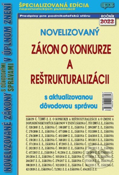 Kniha: Novelizovaný zákon o konkurze a reštrukturalizácií (Epos). Epos, 2021 Kniha: Novelizovaný zákon o konkurze a reštrukturalizácií (Epos). Epos, 2021