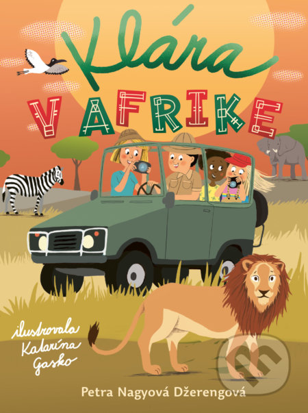 Kniha: Klára v Afrike (Petra Nagyová Džerengová), 2022 Kniha: Klára v Afrike (Petra Nagyová Džerengová), 2022