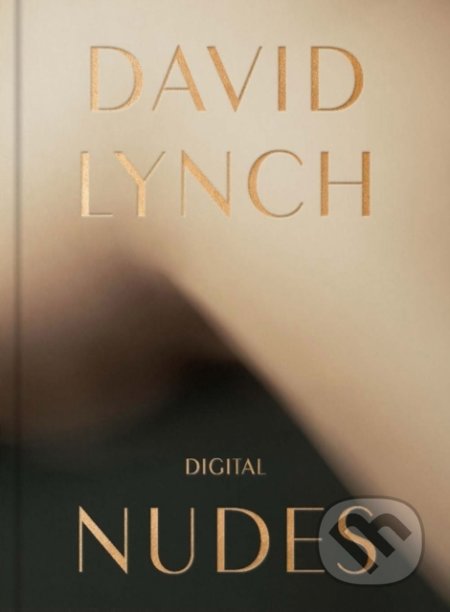 Kniha: Digital Nudes (David Lynch). Fondation Cartier, 2021 Kniha: Digital Nudes (David Lynch). Fondation Cartier, 2021