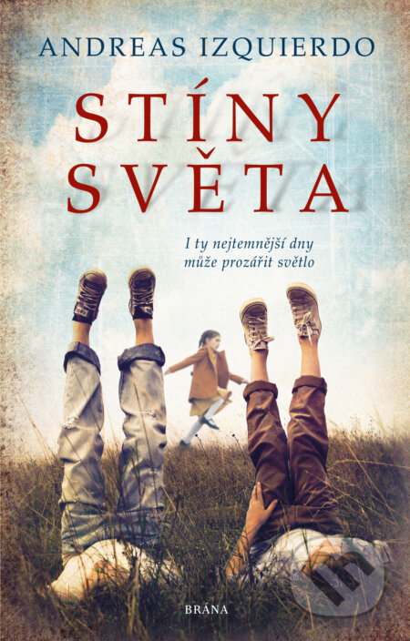 E-kniha: Stíny světa (Andreas Izquierdo). Brána, 2021 E-kniha: Stíny světa (Andreas Izquierdo). Brána, 2021