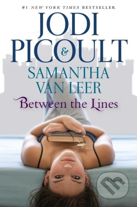 E-kniha: Between the Lines (Jodi Picoult a Samantha van Leer). Simon & Schuster, 2012 E-kniha: Between the Lines (Jodi Picoult a Samantha van Leer). Simon & Schuster, 2012