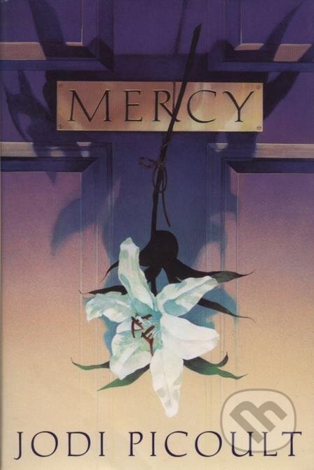 E-kniha: Mercy (Jodi Picoult). Penguin Books, 1996 E-kniha: Mercy (Jodi Picoult). Penguin Books, 1996