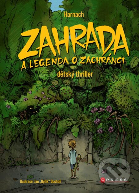 E-kniha: Zahrada a legenda o zachránci (Jiří Harnach). CPRESS, 2021 E-kniha: Zahrada a legenda o zachránci (Jiří Harnach). CPRESS, 2021