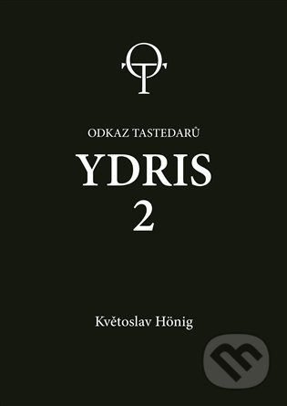 Kniha: Ydris: kniha druhá (Květoslav Hönig). Nugis Finem Publishing, 2022 Kniha: Ydris: kniha druhá (Květoslav Hönig). Nugis Finem Publishing, 2022