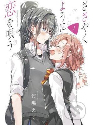 Kniha: Whisper Me a Love Song 1 (Eku Takeshima). Kodansha International, 2020 Kniha: Whisper Me a Love Song 1 (Eku Takeshima). Kodansha International, 2020