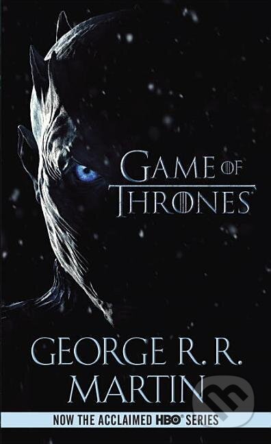 Kniha: A Game of Thrones (George R.R. Martin). Random House, 2011 Kniha: A Game of Thrones (George R.R. Martin). Random House, 2011