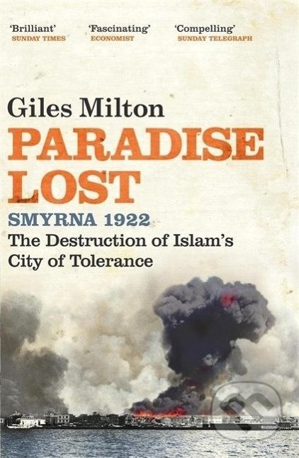 Paradise Lost - Giles Milton, Hodder and Stoughton, 2009