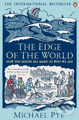Kniha: The Edge of the World (Michael Pye). Penguin Books, 2015 Kniha: The Edge of the World (Michael Pye). Penguin Books, 2015