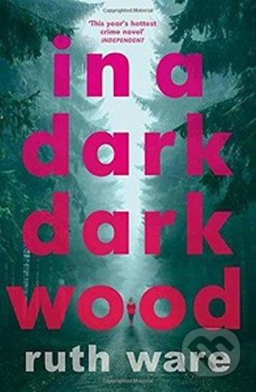 In a Dark, Dark Wood - Ruth Ware, Vintage, 2016