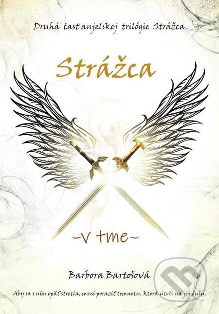 E-kniha: Strážca - V tme (Barbora Bartošová). Elist, 2021 E-kniha: Strážca - V tme (Barbora Bartošová). Elist, 2021