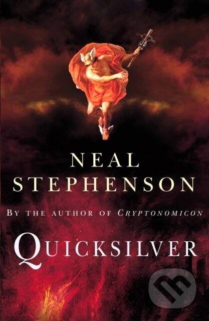 E-kniha: Quicksilver (Neal Stephenson). Random House, 2012 E-kniha: Quicksilver (Neal Stephenson). Random House, 2012