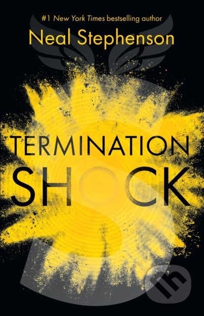 E-kniha: Termination Shock (Neal Stephenson). HarperCollins, 2021 E-kniha: Termination Shock (Neal Stephenson). HarperCollins, 2021