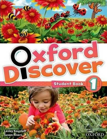 Kniha: Oxford Discover 1: Student Book (Susan Rivers a Lesley Koustaff). Oxford University Press, 2014 Kniha: Oxford Discover 1: Student Book (Susan Rivers a Lesley Koustaff). Oxford University Press, 2014