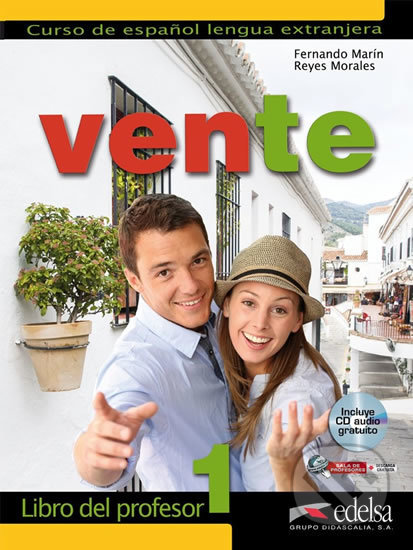 Kniha: Vente 1/A1+A2 Libro del profesor + CD (Arrese Fernando Marín). Edelsa, 2014 Kniha: Vente 1/A1+A2 Libro del profesor + CD (Arrese Fernando Marín). Edelsa, 2014