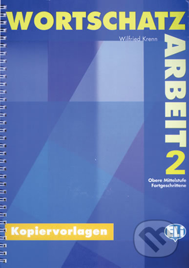 Kniha: Wortschatzarbeit 2 (Wilfried Krenn). Eli, 2004 Kniha: Wortschatzarbeit 2 (Wilfried Krenn). Eli, 2004