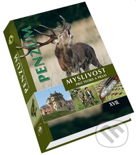 Kniha: Penzum - Myslivost pro teorii a praxi (Autorský kolektív). Vydavatelství Druckvo, 2021 Kniha: Penzum - Myslivost pro teorii a praxi (Autorský kolektív). Vydavatelství Druckvo, 2021