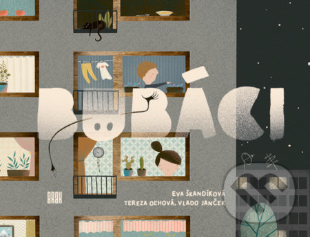 Kniha: Bubáci (Tereza Oľhová a Vlado Janček). BRAK, 2021 Kniha: Bubáci (Tereza Oľhová a Vlado Janček). BRAK, 2021
