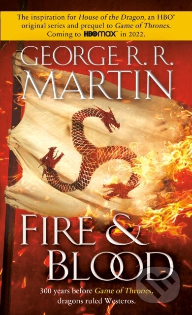 E-kniha: Fire & Blood (George R. R. Martin). Random House, 2018 E-kniha: Fire & Blood (George R. R. Martin). Random House, 2018