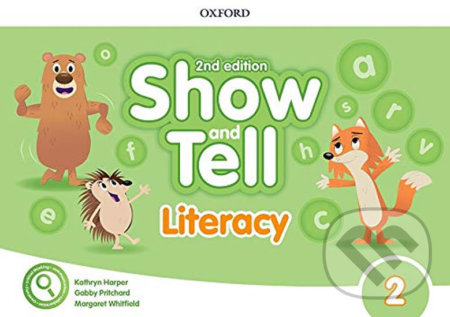 Kniha: Oxford Discover - Show and Tell 2: Literacy Book (2nd) (Gabby Pritchard). Oxford University Press, 2018 Kniha: Oxford Discover - Show and Tell 2: Literacy Book (2nd) (Gabby Pritchard). Oxford University Press, 2018